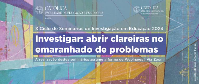 X Ciclo de Seminários de Investigação em Educação 2023 - Imagem site